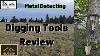 Metal Detecting Digging Tools Review The Best Of The Best