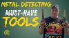 Must Have Tools For Successful Metal Detecting