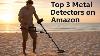 Top 3 Metal Detectors On Amazon