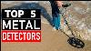 Top 5 Best Metal Detectors In 2025